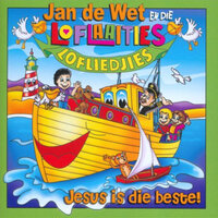 Jesus Is Sterker - Jan De Wet & Die Loflaaities