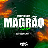 Magrão Arabe - Dj prodok & DJ JS & Mc Prodok