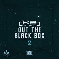 Out the Black Box 2 - K2 World