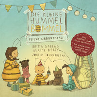 Die kleine Hummel Bommel feiert Geburtstag - Teil 09 - Die kleine Hummel Bommel & Cathlen Gawlich & Helmut Gauß & Alexander Doering & Friedel Morgenstern & Henning Nöhren