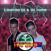 The Burp - Charlie Dj & Dj Toño