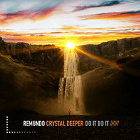 Do It Do It - Remundo & Crystal Deeper