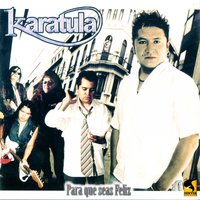 No Te la Vas a Acabar - Karatula