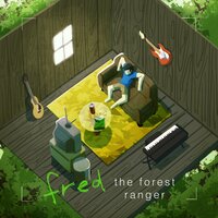 fred the forest ranger - Andy Quan & L'eupe