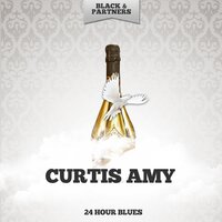 You Don t Know What Love Is - Curtis Amy