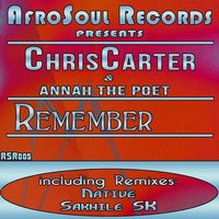 Remember - ChrisCarter & Native & Annah The Poet