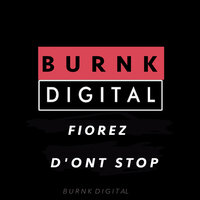 D'ont Stop - Fiorez