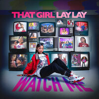 Get To It - That Girl Lay Lay & DJ Chose