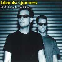 DJ Culture - Blank & Jones & Kay Cee