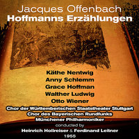 Jacques Offenbach: Hoffmanns Erzählungen - "Walzer Aus Dem 1. Akt" - Chor des Bayerischen Rundfunks & Walther Ludwig & Heinrich Hollreiser & Ferdinand Leitner & Grace Hoffman & Anny Schlemm