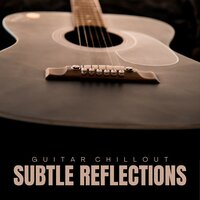 Calm Guitar Music - Guitar Chillout