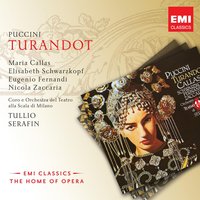 Act III - Scene I: Pricipessa divina! - Maria Callas & Eugenio Fernandi & Elisabeth Schwarzkopf & Giuseppe Nessi & Nicola Zaccaria & Coro Del Teatro Alla Scala Di Milano & Piero De Palma & Tullio Serafin & Джакомо Пуччини