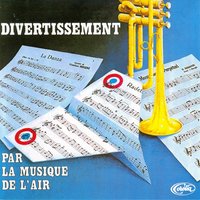 Marche De Radetzky - Musique de l'Air de Paris & Иоганн Штраус-отец