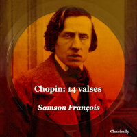 3 Valses, Op. 70_ No. 2 in F Minor - Samson Francois & Фридерик Шопен