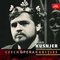Karlštejn, ., Act III: "Je-li nutno, pane vévodo - Svatý Václave" (Karel IV.) - Libor Pesek & Prague Radio Symphony Orchestra & Ivan Kusnjer