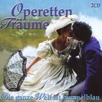 Oscar Strauss: Ein Walzertraum - Ouvertüre - Ein Mädchen, das so lieb und brav - Komm her, Du mein reizendes Mädel - O Du lieber, o Du g'scheiter, o Du ganz gehauter Fratz - Zwischenspiel - Vorüber ist die Feier - Ich hab einen Mann, einen eigenen Mann - - Maria König & Edith Kermer & Edy Tranker & Theo Haslinger & Иоганн Штраус-отец