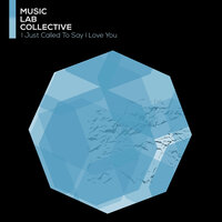 I Just Called To Say I Love You (arr. piano) - Music Lab Collective