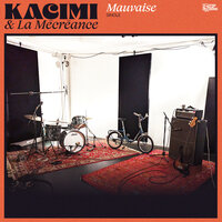 Mauvaise - Kacimi & La Mécréance