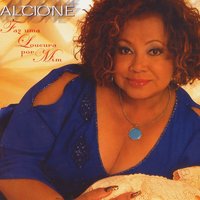 Você Me Vira a Cabeça (Me Tira do Sério) - Alcione