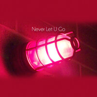 Never Let U Go - Voxlight & Studio 66 & Kamelia