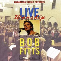 As We Worship/O Lord, Your Tenderness - Bob Fitts