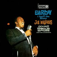 Gee Baby, Ain't I Good To You - Joe Williams & Count Basie
