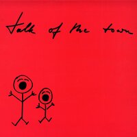 My Silent One - Talk OF The Town