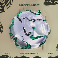 Lướt Lướt - GEN JI & RPT JasonDilla & KayC