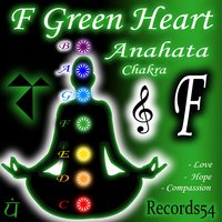 F 3-3 Green Heart Anahata Chakra (109 Bpm) - My Meditation Music