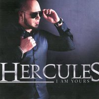 I Am Yours - Hercules