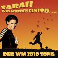 Wir werden gewinnen / The Best - Sarah
