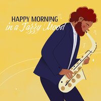 Positive Day - Good Morning Jazz Academy