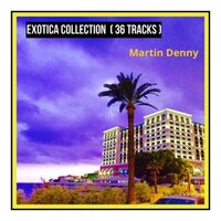 Bamboo Lullaby - Martin Denny