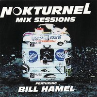 Nokturnel Mix Sessions - Bill Hamel