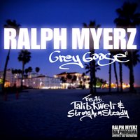 Grey Goose - Ralph Myerz & Micky Slick & Phil The Agony & Krondon & Talib Kweli & Leca
