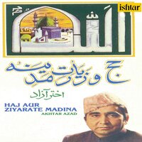 Dare Nabi Ki Taraf - Akhtar Azad