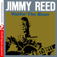 Where Can You Be - Jimmy Reed