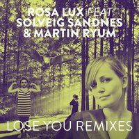 Lose You - Rosa Lux & Svensker