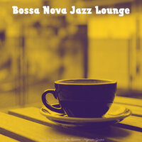 Hypnotic Music for Coffeehouses - Bossa Nova Jazz Lounge
