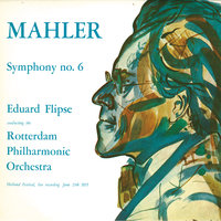 Mahler: Symphony No. 6 In A Minor - 2. Andante moderato - Rotterdam Philharmonic Orchestra & Eduard Flipse & Густав Малер