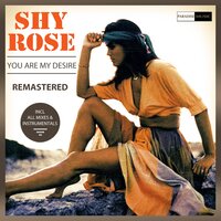 You Are My Desire - Shy Rose & Toney D