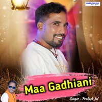 Maa Gadhiani - Prakash Jal