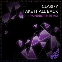 Take It All Back - Clari7Y & Raindropz!