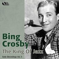 So the Bluebirds and the Blackbirds Got Together - Bing Crosby & The Rhythm Boys & Paul Whiteman And His Orchestra