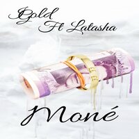 Moné - J.Gold & Latasha