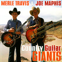 Freight Train - Merle Travis & Joe Maphis