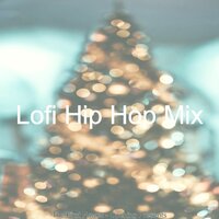 Joy to the World, Christmas at Home - Lofi Hip Hop Mix