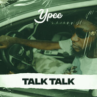 Talk Talk - YPee