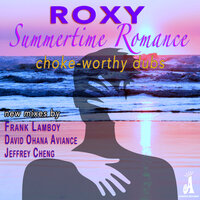 Summertime Romance - Roxy & Jeffrey Cheng
