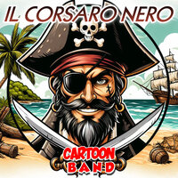 Il Corsaro Nero - Cartoon Band